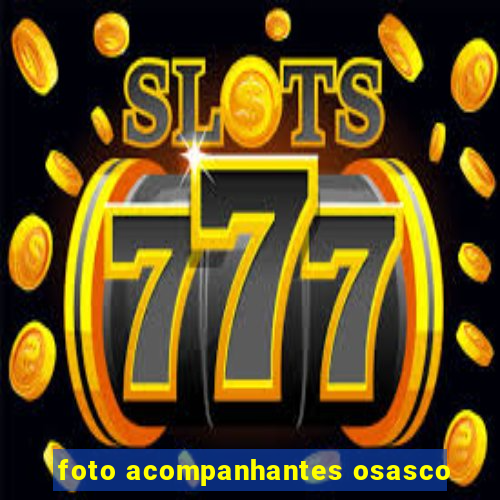 foto acompanhantes osasco
